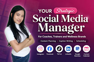 be your social media manager for your coaching and wellness business