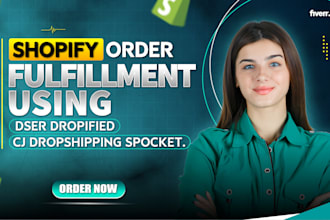 be your shopify virtual assistant for order fulfillment and store management
