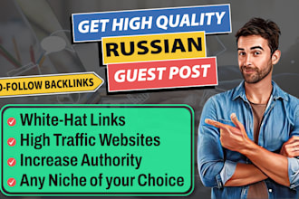 provide high quality backlinks from reputable russian sites via guest posting