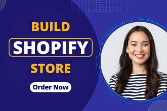 build a shopify dropshipping store or shopify website