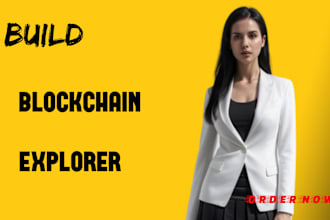 build or fork blockchain, block explorer