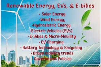 research and write on renewable energy, electric vehicles and ebikes