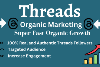 do organic threads marketing to increase followers and engagement