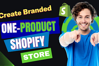 create a branded one product shopify dropshipping store