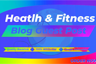 do a health and fitness guest post with backlinks