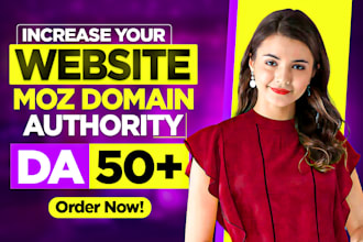 increase moz da domain authority 50 and 60 plus guaranteed