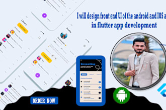 design front end UI of the android and IOS app in flutter app development