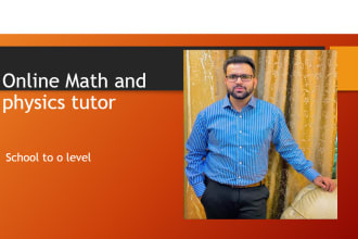 be happy to your math and physics tutor