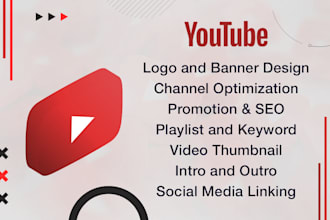 youtube channel setup, logo, banner, and optimization