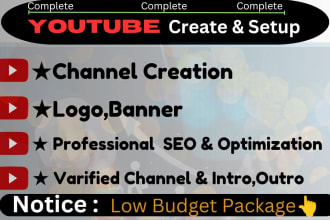 create and setup youtube channel with logo, banner,intro etc
