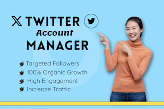 manage your x twitter account and fast organic growth