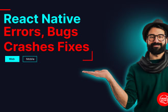 fix bugs errors and crashes in react native, expo mobile app