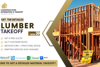 provide wood framing, lumber material takeoff and cost estimation
