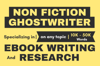 be your researcher and nonfiction ebook ghostwriter