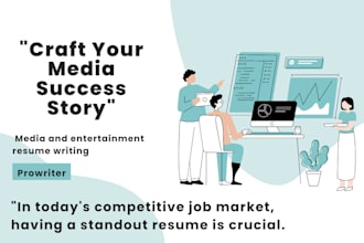 write and rewrite media and entertainment resume for you