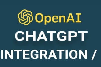 be your chatgpt expert, openai API integration, llm ai developer