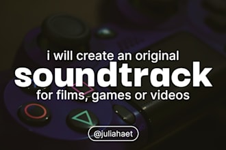 create an original soundtrack for films, games or videos
