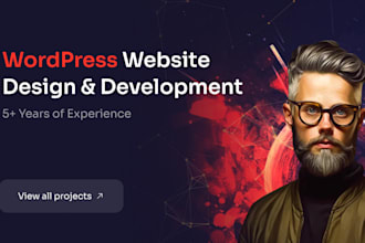 do wordpress website development and design, business website or landing page