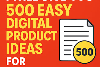 give you 500 easy digital product ideas for passive income