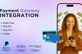 integrate stripe, paypal, payfort, braintree, apple pay and gpay