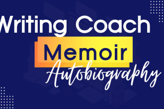 be your writing coach for memoirs and biographies