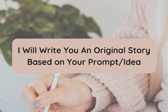 write an original story for you