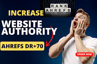 increase  your website domain rating ahrefs DR 70 using seo  backlinks
