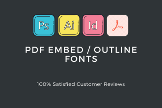 convert, embed your PDF file fonts