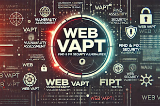conduct web vapt to identify and remedy vulnerabilities