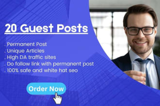 create and post 20 high quality guest posts with dofollow links