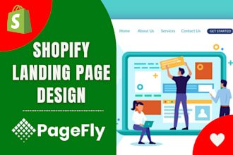 design high selling shopify landing page, product page, home page with pagefly