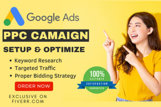setup and optimize google ads PPC campaigns for high conversion