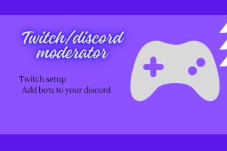 moderate your twitch or discord channel