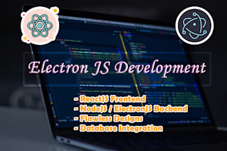 develop a cross platform desktop apps using electronjs and react