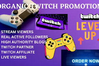 do effectively promotion to your twitch channel to gain real live viewers