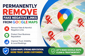 permently remove of fake negative links from google maps