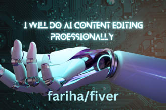do  professionally ai content editing and rewrite it manually