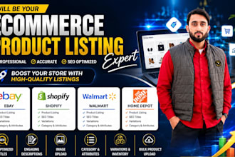 ecommerce produst listing expert for ebay, shopify, walmart, and homedepot