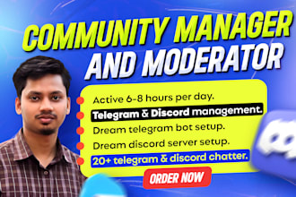 be your community manager or telegram and discord moderator