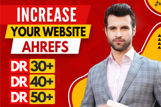 increase ahrefs domain rating DR 50 plus garunteed