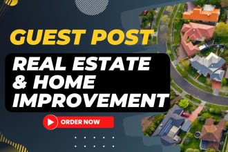 do  real estate home improvement  guest post high authority dofollow backlinks