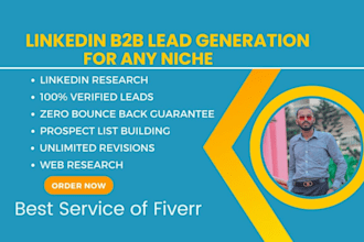 do perfect b2b lead generation, linkedin research and google map scrapping
