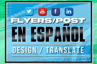 design and translate flyers marketing materials from english to spanish