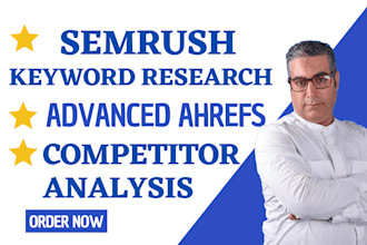 do advanced ahrefs and semrush keyword research and competitor analysis