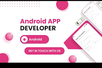 develop custom flutter and android mobile app