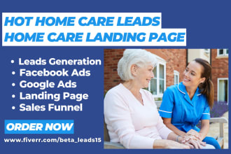 generate hot homecare leads design home care landing page elderly care medicare