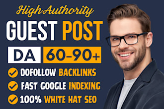 publish high da dr guest post with seo dofollow backlinks
