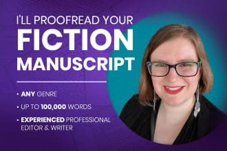 copy edit and proofread your fiction manuscript in any genre