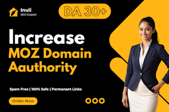 increase moz domain authority by 30 plus with HQ backlinks