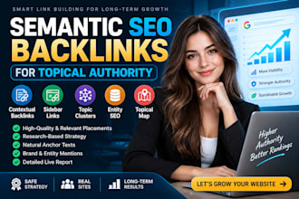 build semantic SEO backlinks for topical authority